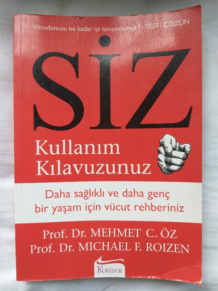 Siz: Kullanım Kılavuzunuz - Michael Roizen & Mehmet Oz