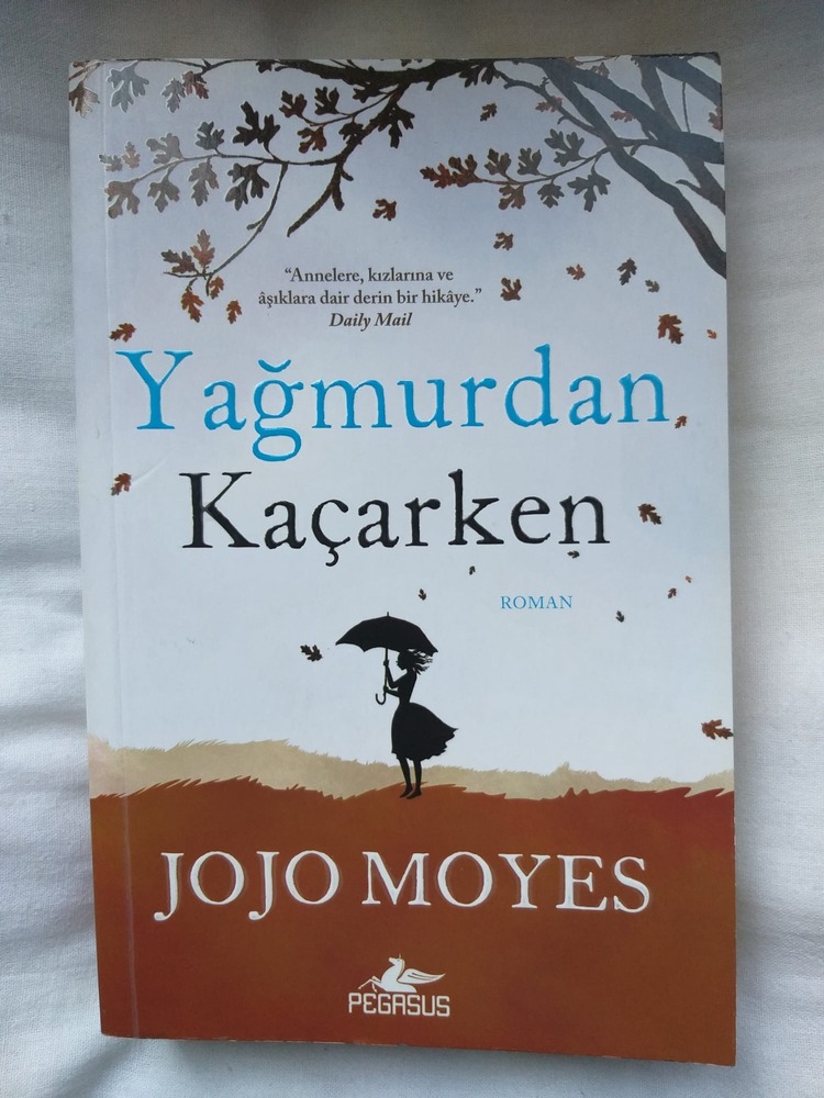 Yağmurdan Kaçarken - Jojo Moyes