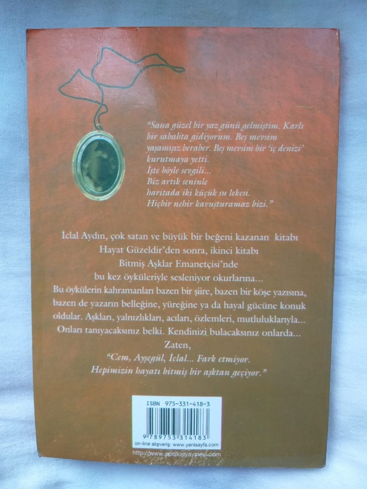 Bitmiş Aşklar Emanetçisi - İclal Aydın (Birinci Baskı)