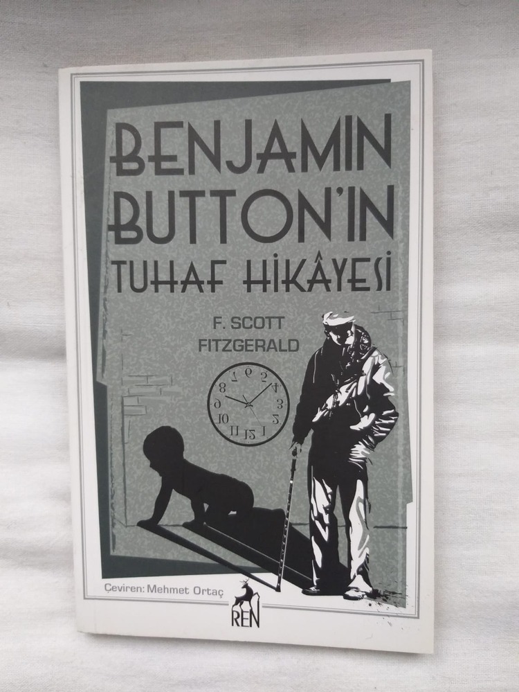 Benjamin Button'ın Tuhaf Hikayesi - F. Scott Fitzgerald