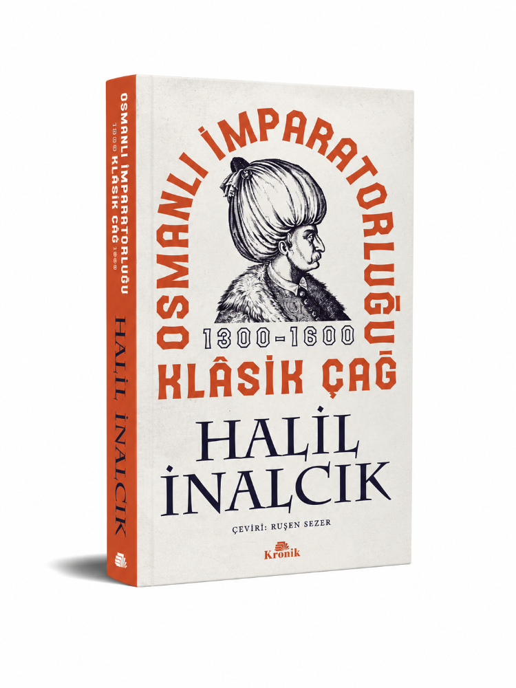 Osmanlı İmparatorluğu Klasik Çağ 1300-1600 - Halil İnalcık