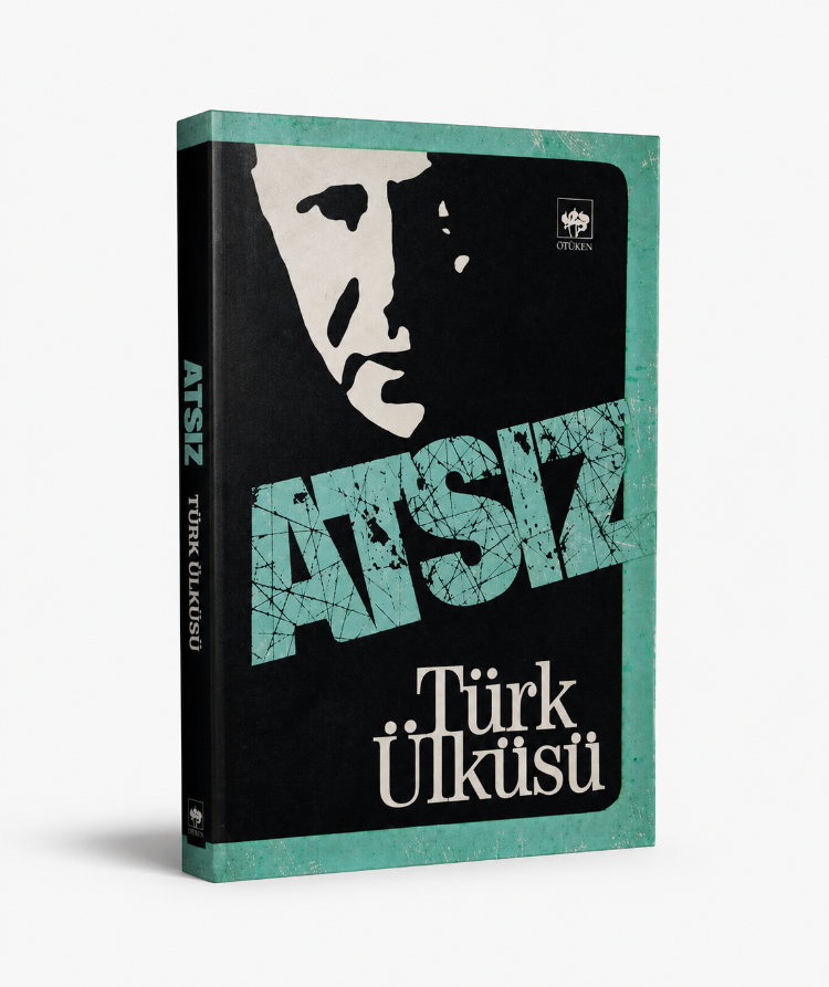 Türk Ülküsü - Hüseyin Nihal Atsız
