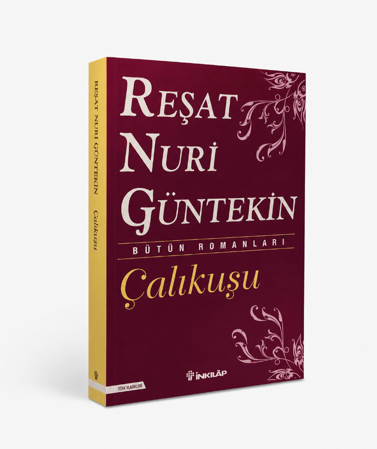 Çalıkuşu - Reşat Nuri Güntekin