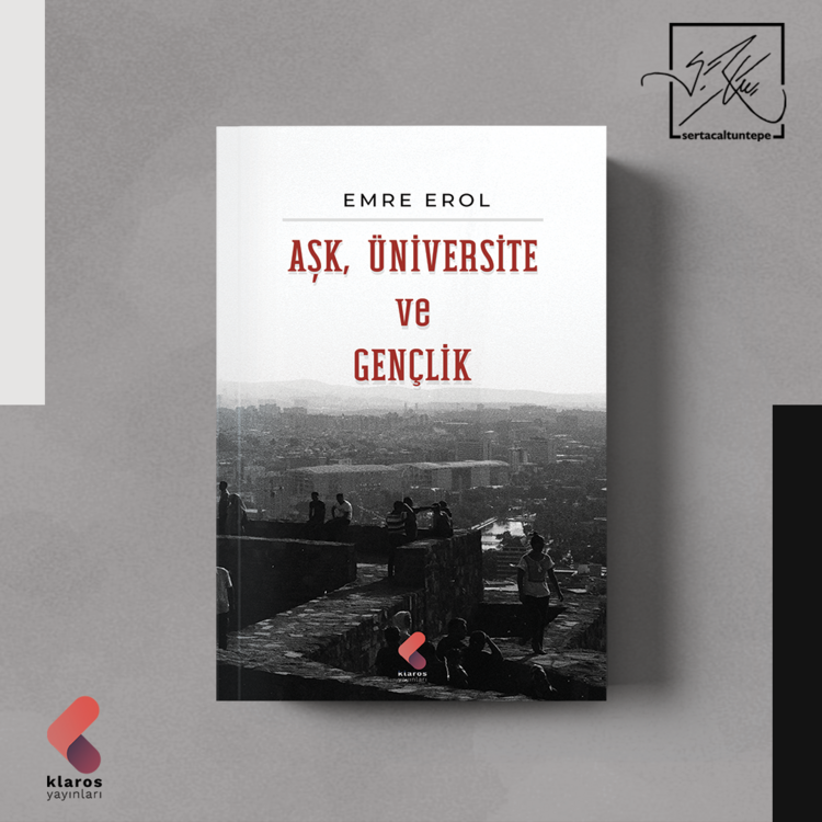 emre erol - Aşk, Üniversite ve Gençlik