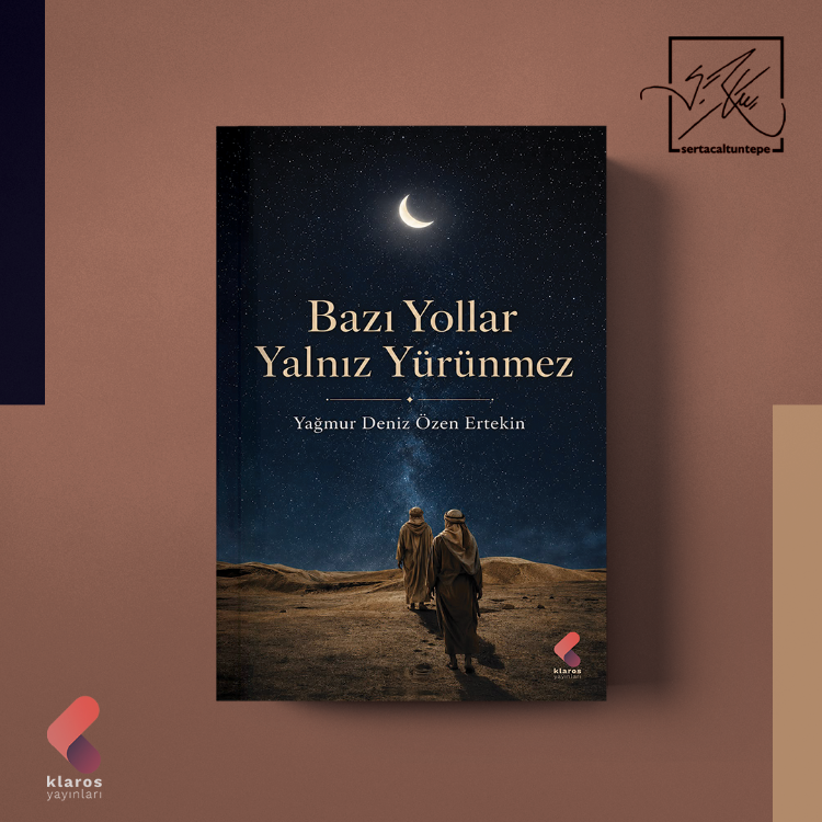 Yağmur Deniz Özen Ertekin - Bazı Yollar Yalnız Yürünmez