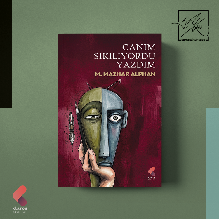 Canım Sıkılıyordu Yazdım - M. Mazhar Alphan