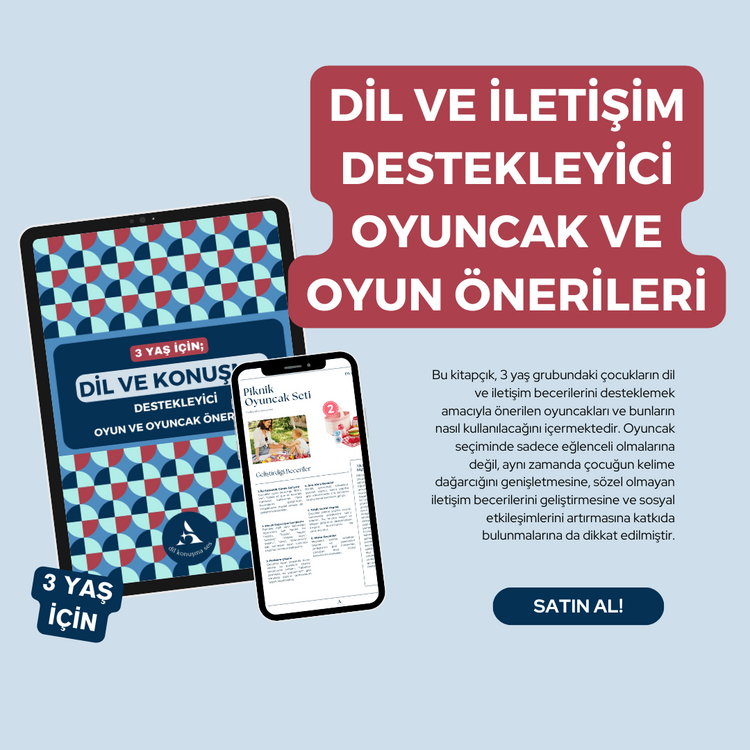3 Yaş için Dil ve Konuşma Becerileri Desteleyici Oyuncak ve Oyun Öneri Kitapçığı