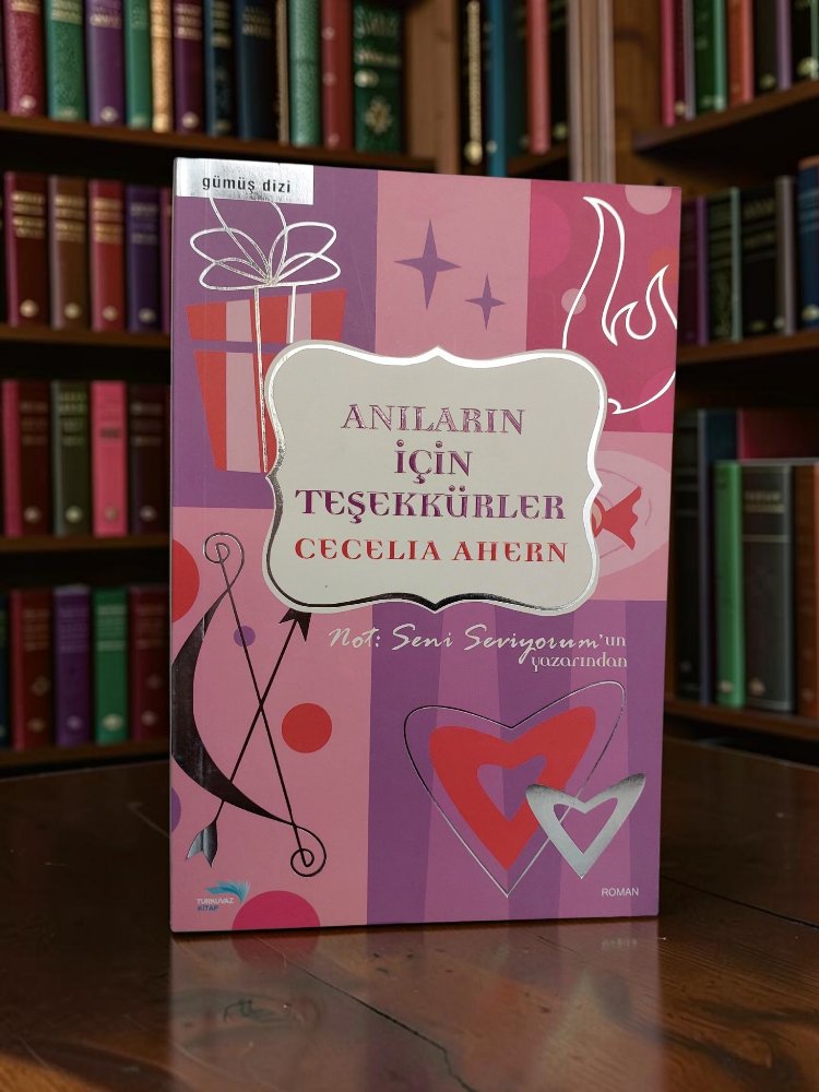Anıların İçin Teşekkürler - Cecelia Ahern - 2010