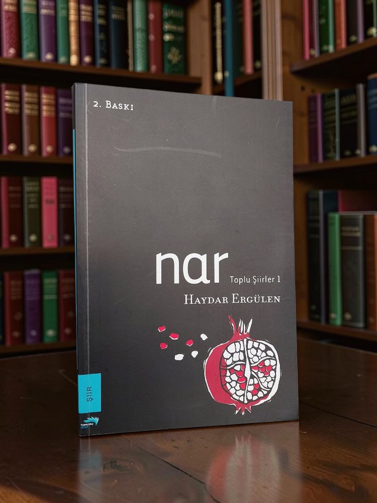 Nar Toplu Şiirler 1 - Haydar Ergülen - 2008