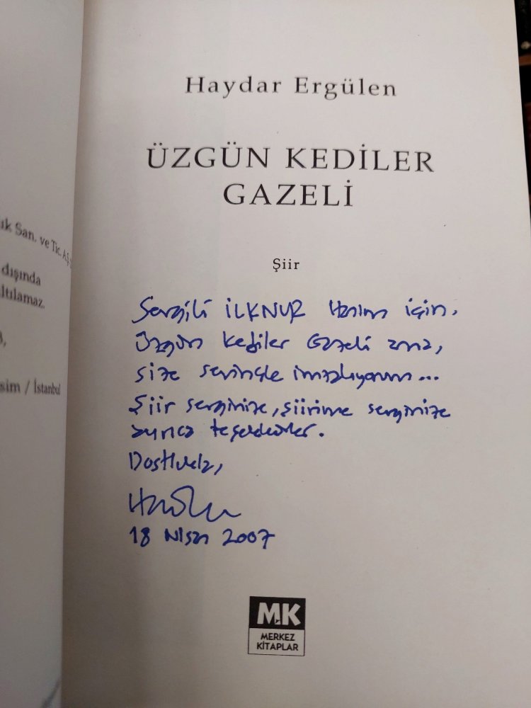 Üzgün Kediler Gazeli (Yazarından İmzalı) - Haydar Ergülen - 2007