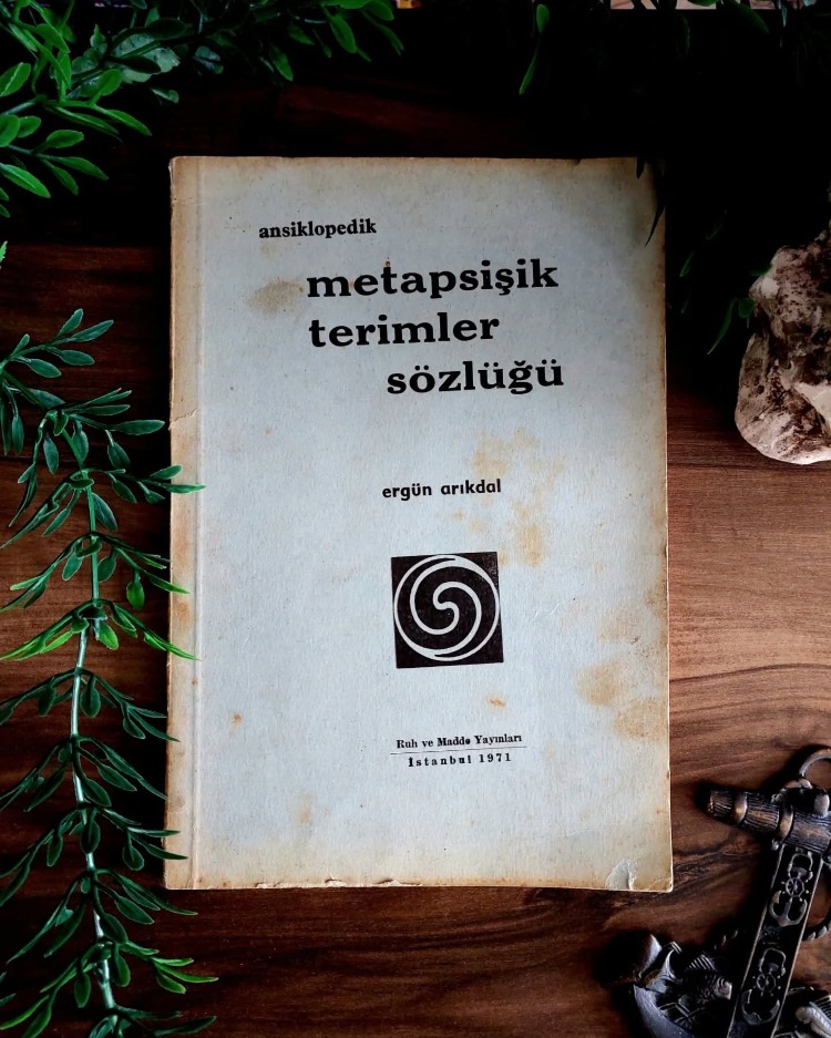 Ergün Arıkdal — Ansiklopedik Metapsişik Terimler Sözlüğü | 1971