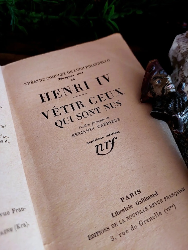 Luigi Pirandello — Henri IV / Vêtir ceux qui sont nus | 1928