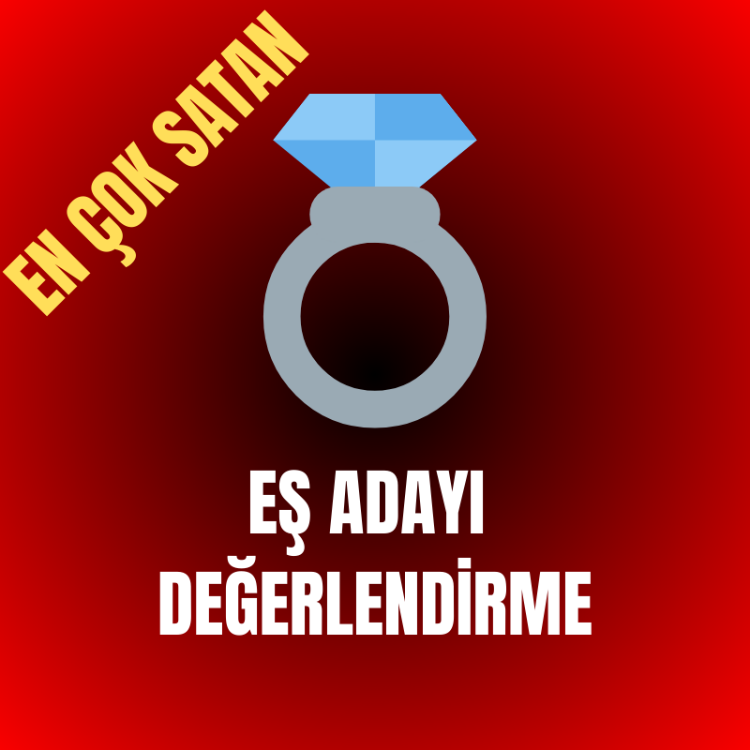 EŞ ADAYI DEĞERLENDİRME