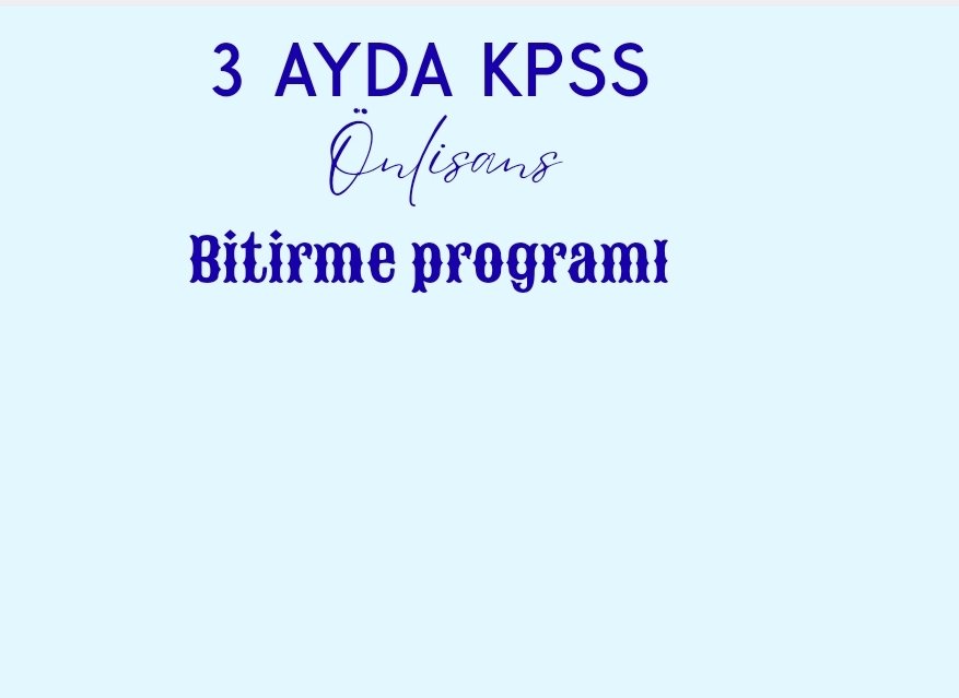 3 ayda kpss (lisans, önlisans , ortaöğretim)bitirme programı