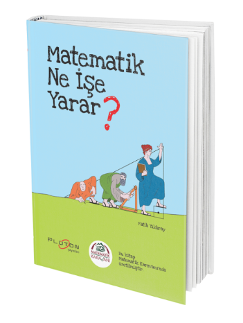 Matematik Karavanı Matematik Ne İşe Yarar? Plüton Yayınları