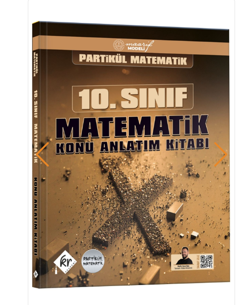 Partikül Matematik Maarif Modeli 10. Sınıf Matematik Konu Anlatım Kitabı KR Akademi Yayınları