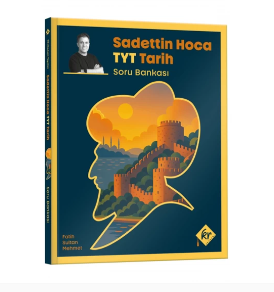 Sadettin Hoca TYT Tarih Soru Bankası - Sadettin Akyayla