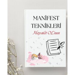 MANİFEST TEKNİKLERİ E-KİTABI (FİZİKİ KİTAP DEĞİLDİR)