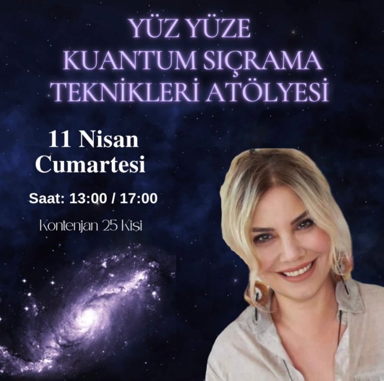 KUANTUM SIÇRAMA TEKNİKLERİ ATÖLYESİ (HAZIR KAYIT)