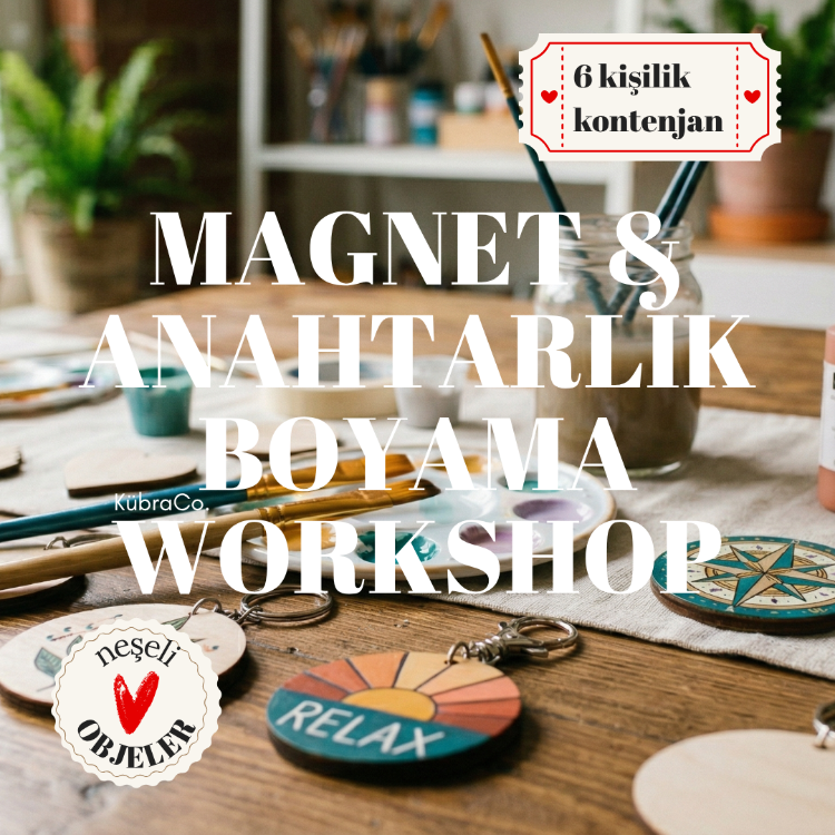 Magnet & Anahtarlık Boyama Workshop (Ön Kayıt)