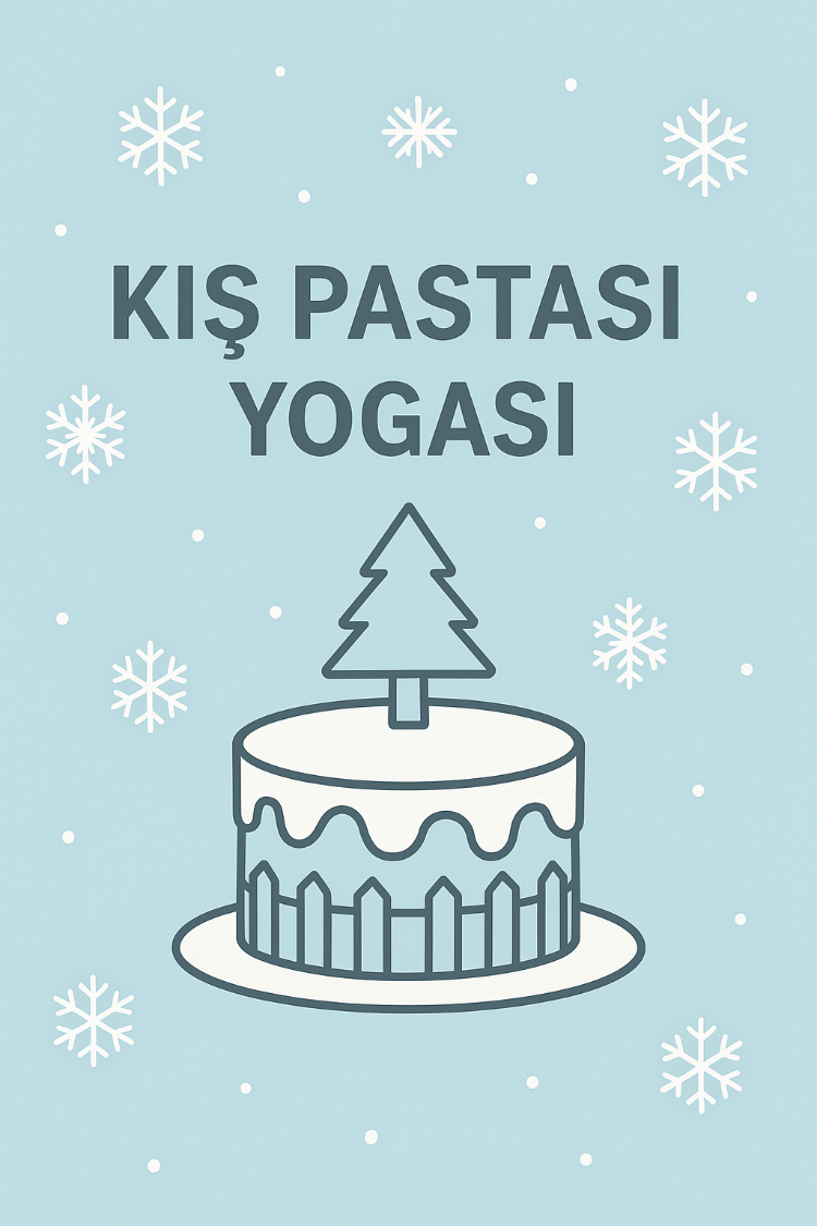KIŞ PASTASI YOGA SEKANSI DERS PLANI