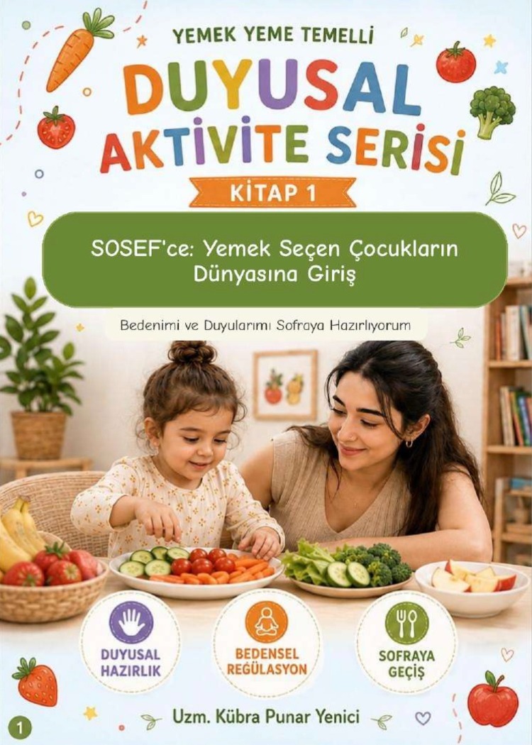 YEMEK YEME TEMELLİ DUYUSAL AKTİVİTELER SERİSİ-1