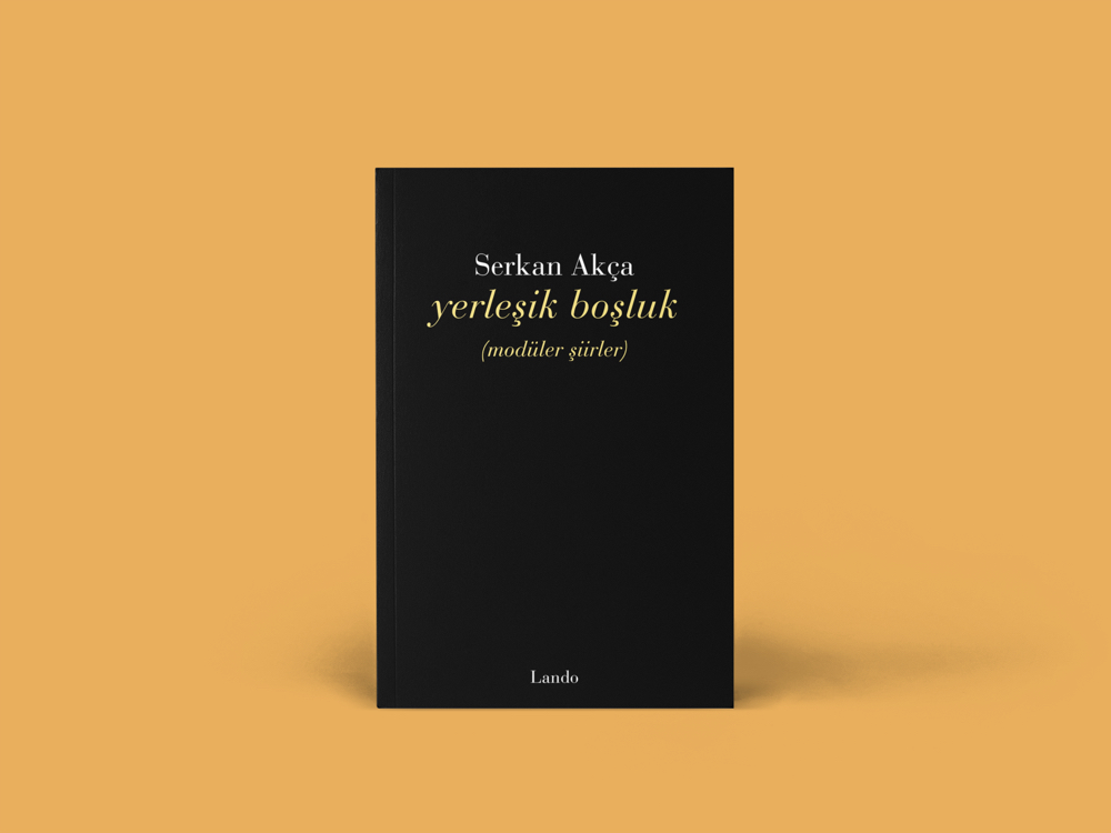 Serkan Akça - Yerleşik Boşluk (modüler şiirler)