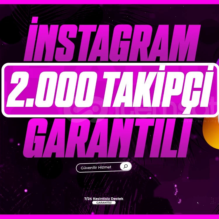 [YÜKSEK KALİTE] İNSTAGRAM 2000 GERÇEK TAKİPÇİ | GARANTİ