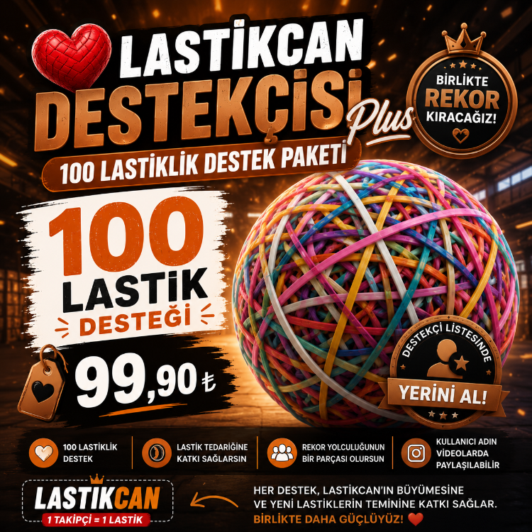 ❤️ Lastikcan Destekçis 100 Lastiklik Destek Paketi