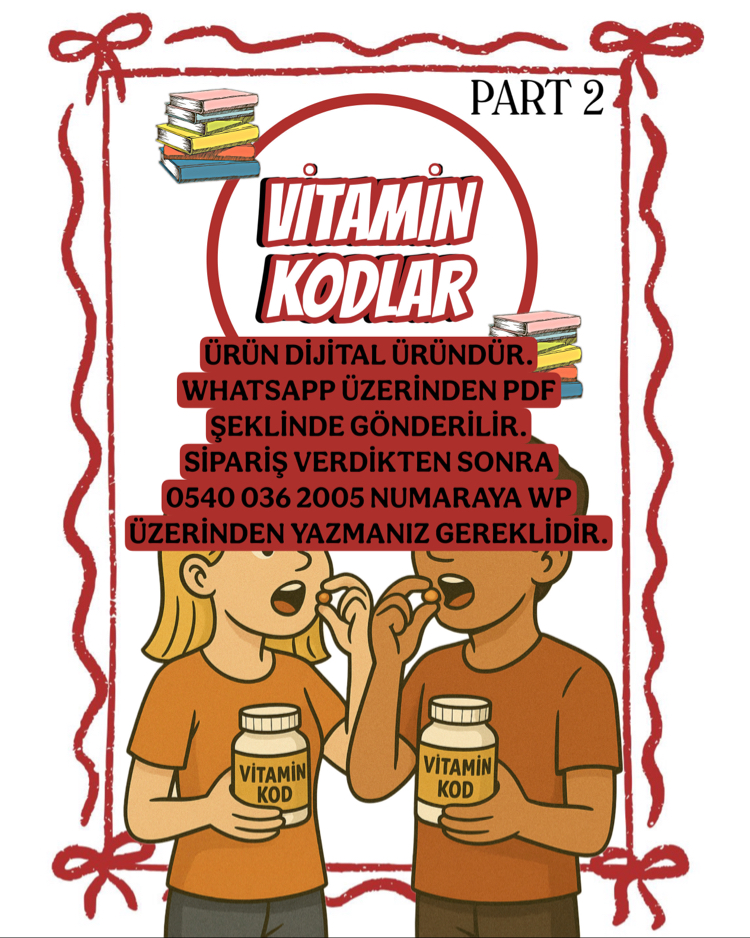 VİTAMİN KODLAR KİTAPÇIĞI PART 2 (DİJİTAL)