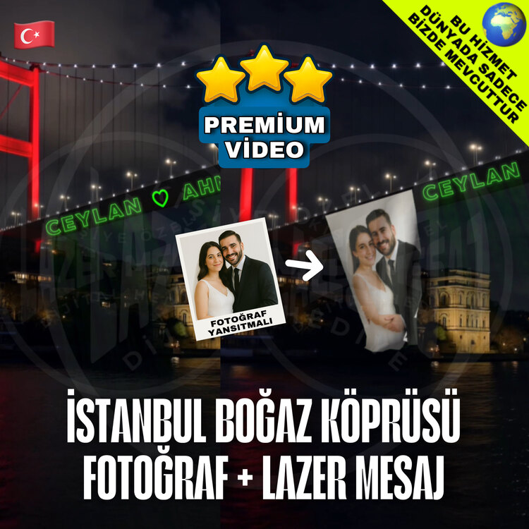 İSTANBUL KÖPRÜ  FOTOĞRAF + LAZER MESAJ VİDEO MONTAJ