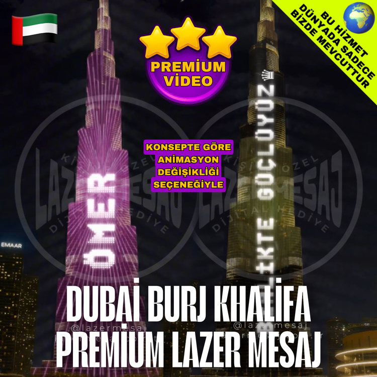 PREMİUM 2 DUBAİ BURJ KHALIFA FOTOĞRAF + LAZER MESAJ VİDEO MONTAJ