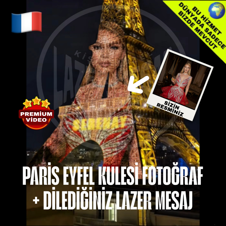 PREMİUM PARİS EYFEL KULESİ FOTOĞRAF + LAZER MESAJ VİDEO MONTAJ