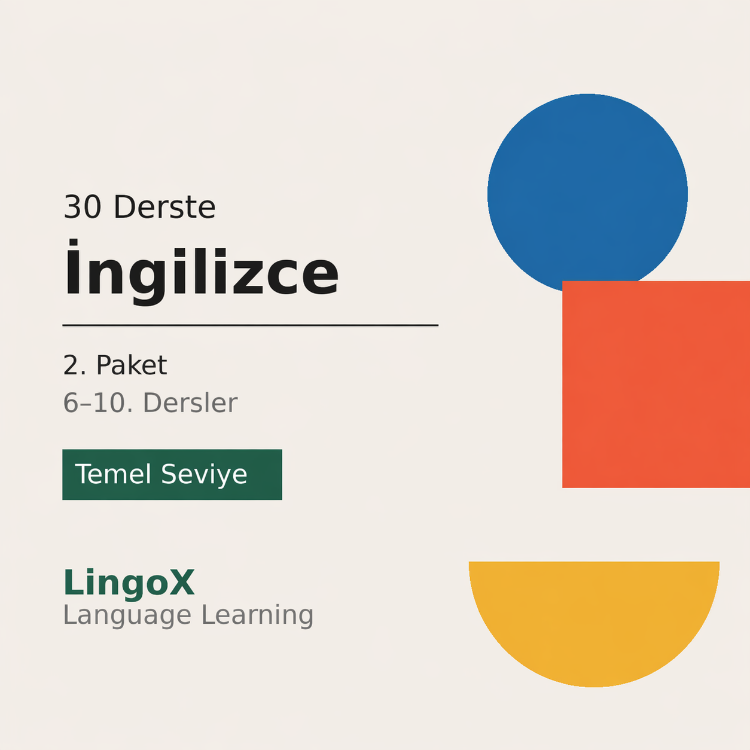 30 Derste İngilizce – 2. Paket (6–10. Dersler | Temel Seviye)
