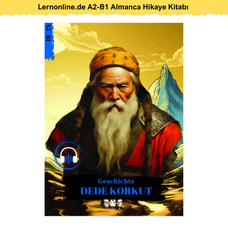 Lernonline.de A2-B1 Almanca Hikaye Kitabı - Geschichte Dede Korkut