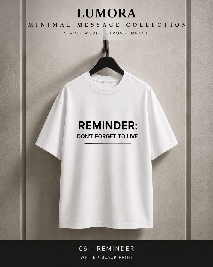 Lumora Oversize Unisex Baskılı Tişört %100 Pamuk Premium Streetwear – Reminder