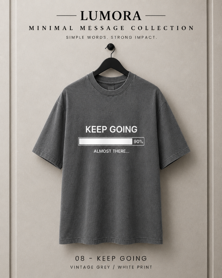 Lumora Oversize Unisex Baskılı Tişört %100 Pamuk Premium Streetwear – Keep Going