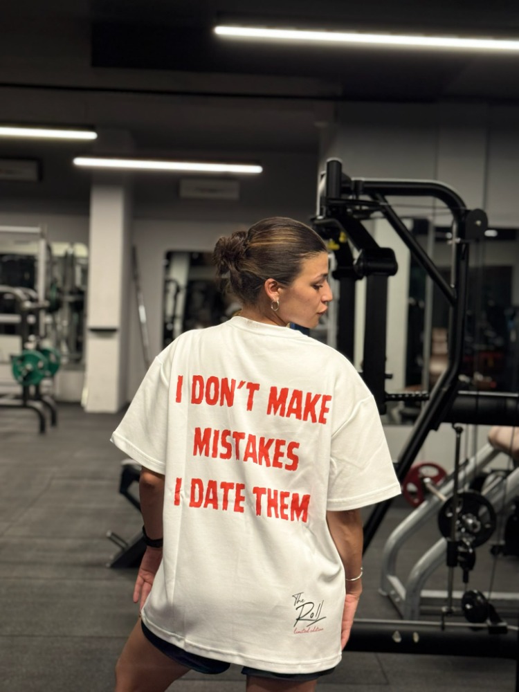 I Don't Make Mistakes I Date Them
