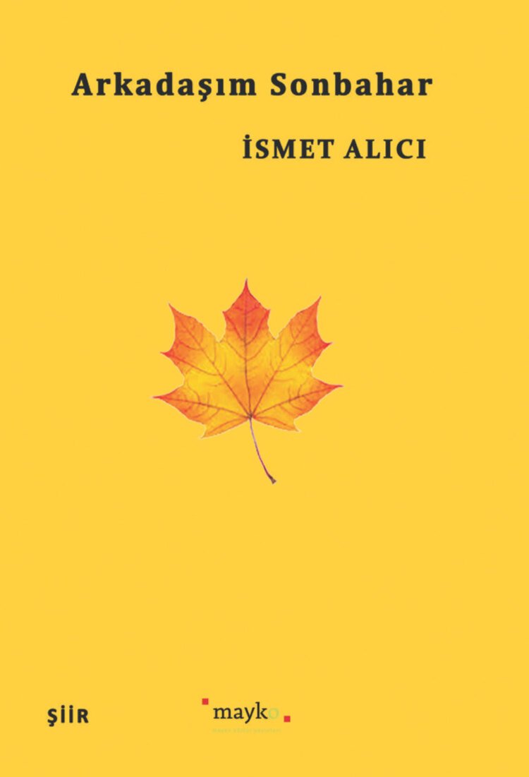 Arkadaşım Sonbahar - İsmet Alıcı