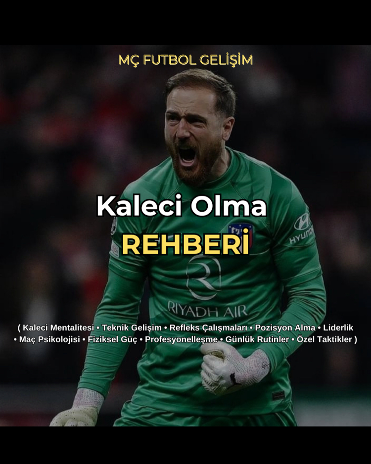 Kaleci Olma REHBERİ