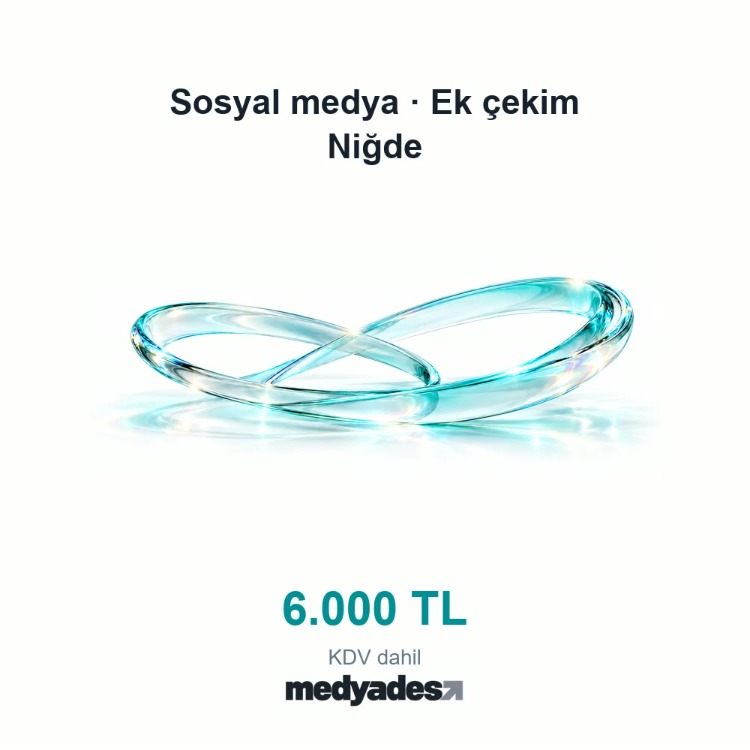 Sosyal medya · Ek çekim (Niğde)