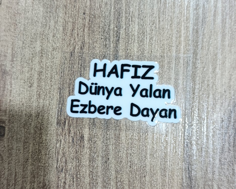 Dayanıklı etiket- hafız dünya yalan