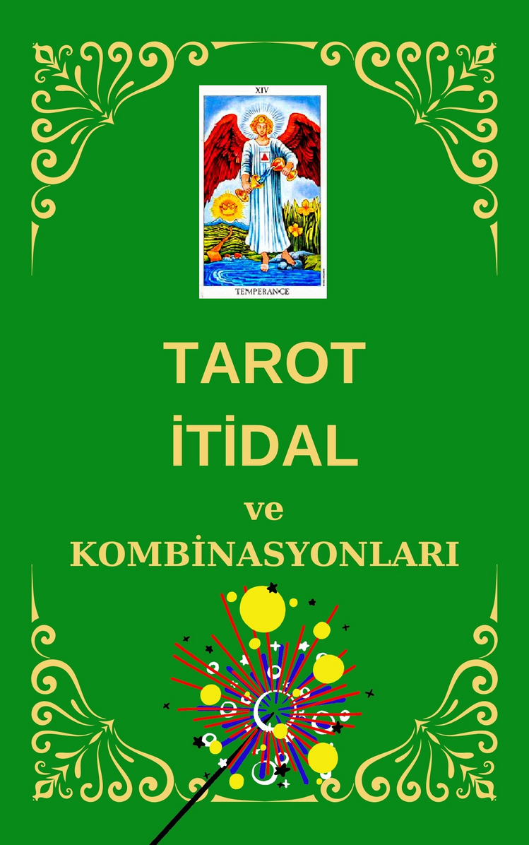 TAROT İTİDAL ve KOMBİNASYONLARI