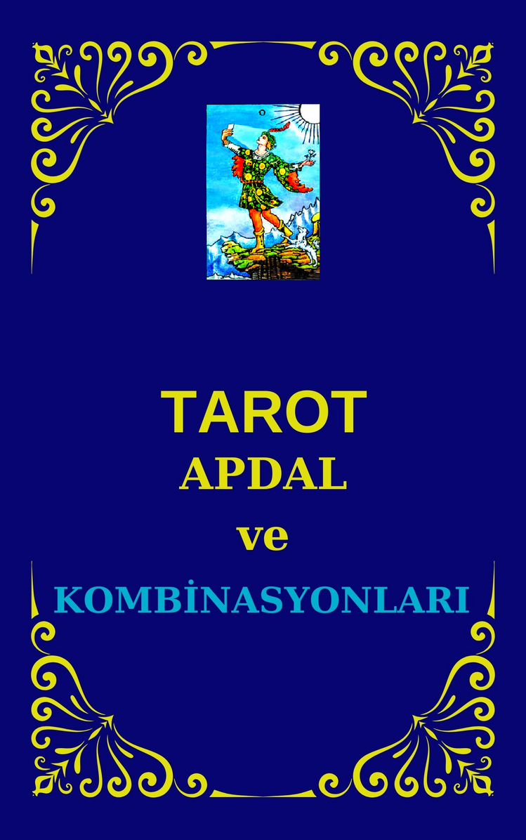TAROT APDAL ve KOMBİNASYONLARI