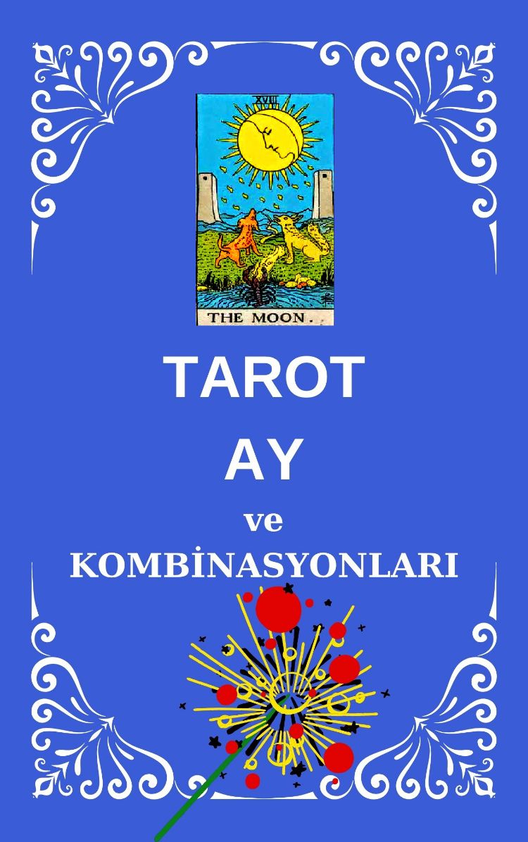 TAROT AY ve KOMBINASYONLARI