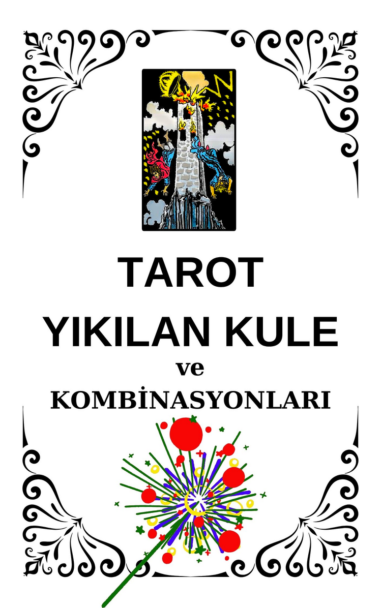TAROT YIKILAN KULE ve KOMBİNASYONLARI