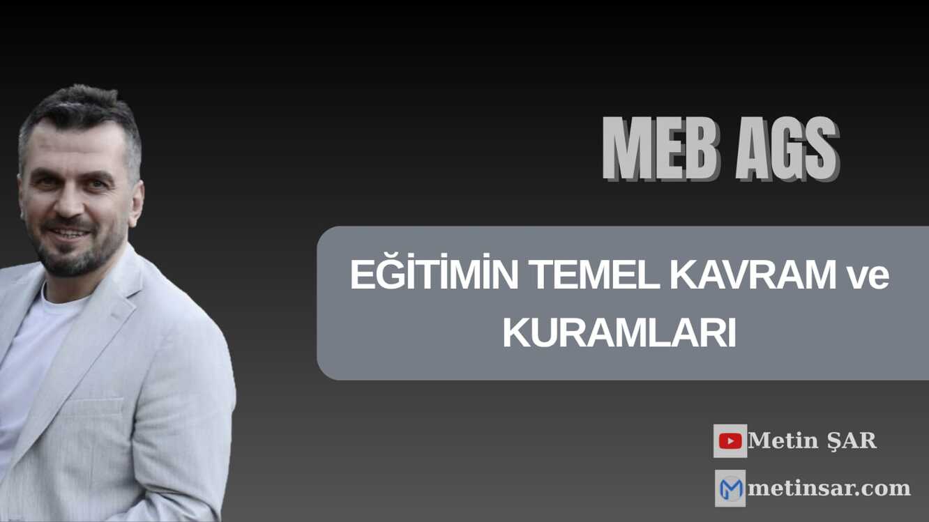 EĞİTİMDE TEMEL KAVRAM VE KURAMLAR