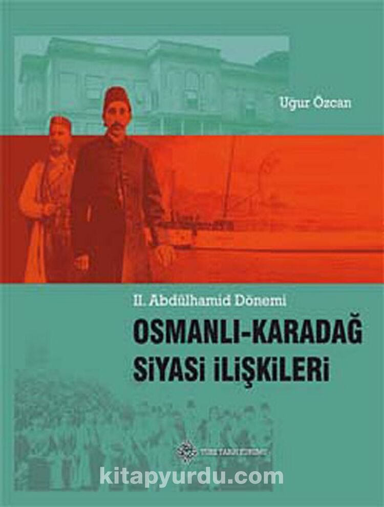 Osmanlı Karadağ Siyasi İlişkileri (Ciltli)
