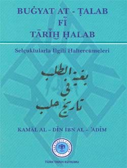 Buğyat At-Talab Fi Tarih Halab
Selçuklularla İlgili Haltercümeleri / 8-G-33