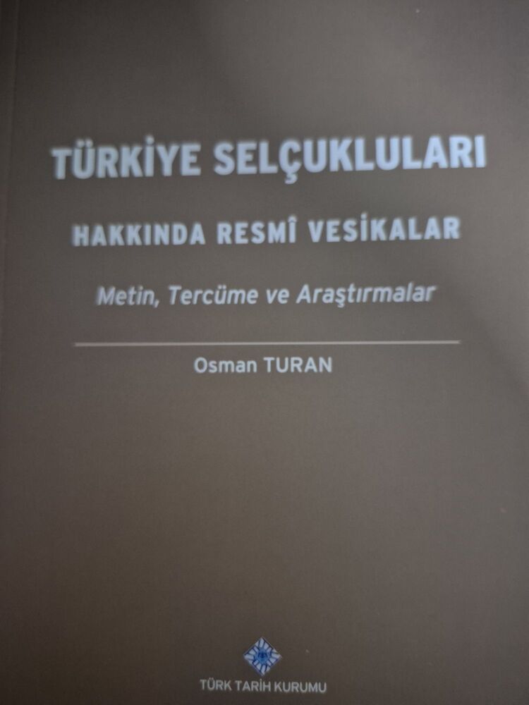 Türkiye Selçukluları Hakkında Resmî Vesikalar